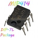MIP414-(DIP-7) ไอซีสวิทชิ่งเพาเวอร์ซัพพลาย