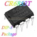 CR6853T-(DIP-8) ไอซีสวิทชิ่ง-PWM-คอนโทรล